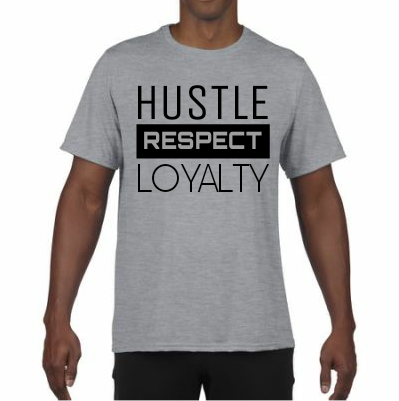 Hustle, Respect, & Loyalty (Gray)