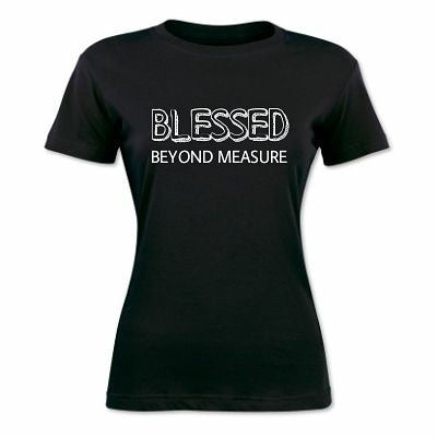 Blessed Beyond Measure Women's T-shirt