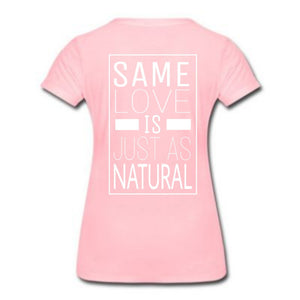 Same Love Is Just As Natural(Women's)