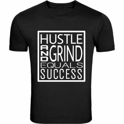 Hustle and Grind Equals Success