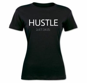 Hustle 247.365 Women's T-shirt